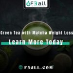 Green Tea with Matcha Weight Loss