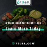 Is Steak Good for Weight Loss