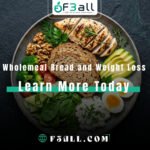 Wholemeal Bread and Weight Loss