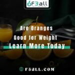 Are Oranges Good for Weight