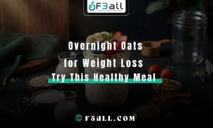 Are Overnight Oats Good for Weight Loss