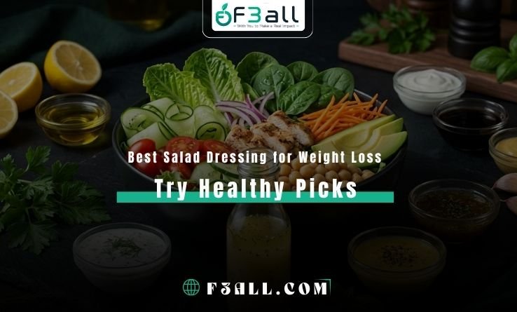 Best Salad Dressing for Weight Loss
