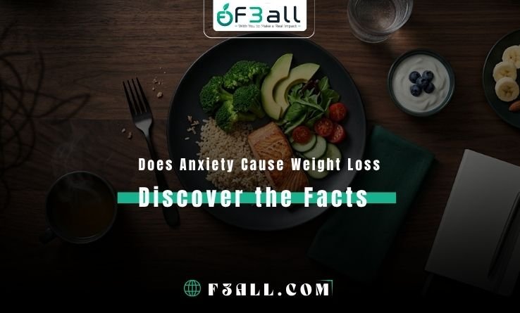 Does Anxiety Cause Weight Loss