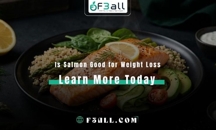 Is Salmon Good for Weight Loss