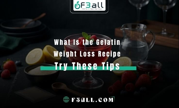 What Is the Gelatin Weight Loss Recipe